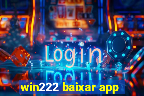 win222 baixar app